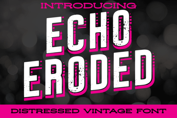 Echo Eroded Font: Grunge Typography for Web Design