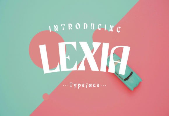 Lexia: A Modern Display Font for Web Designers and Digital Creators